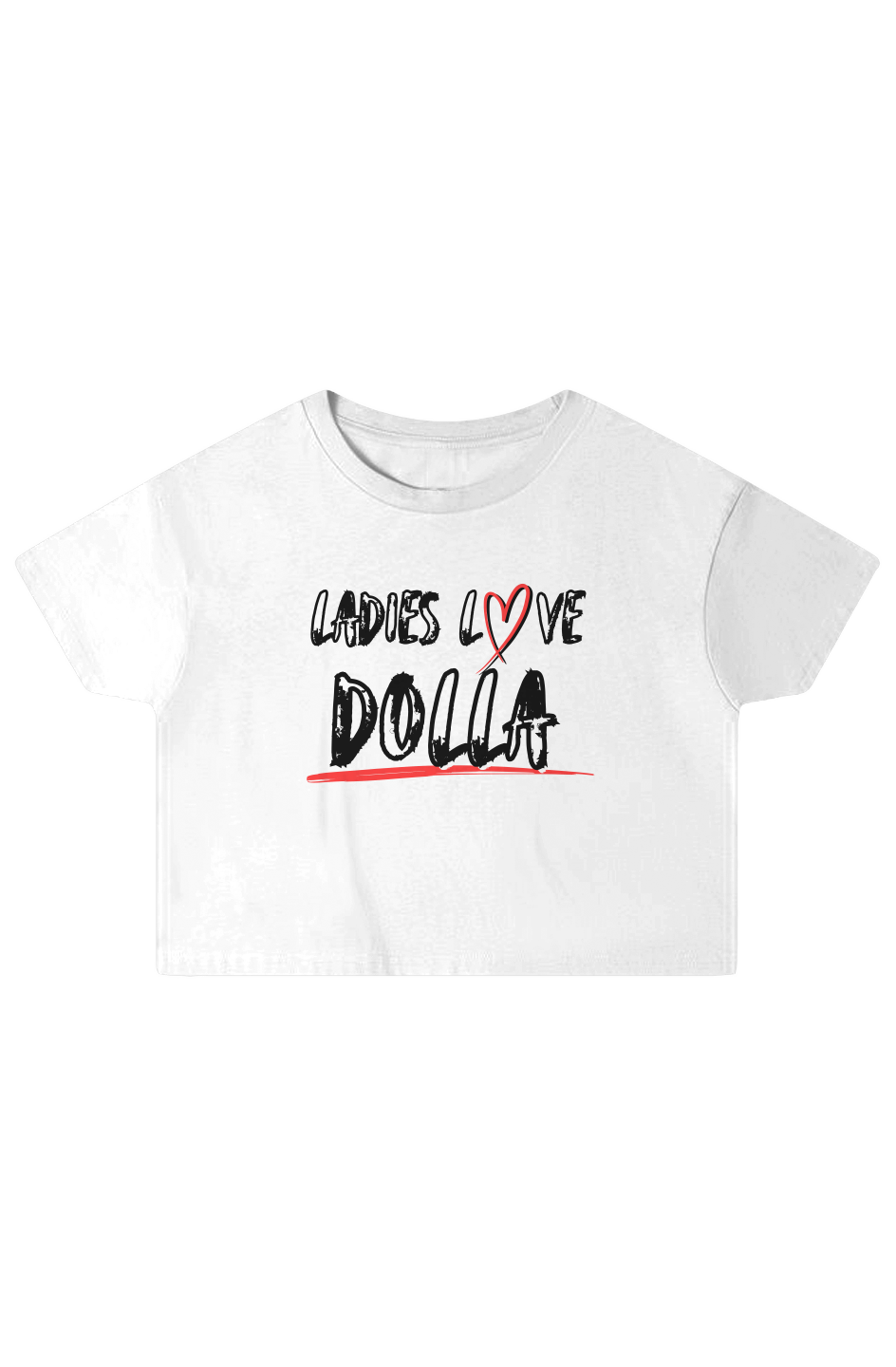Ladies Love Dolla - Crop Top (White)